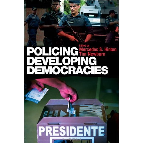 Pre-Owned Policing Developing Democracies (Paperback) 0415428491 9780415428491