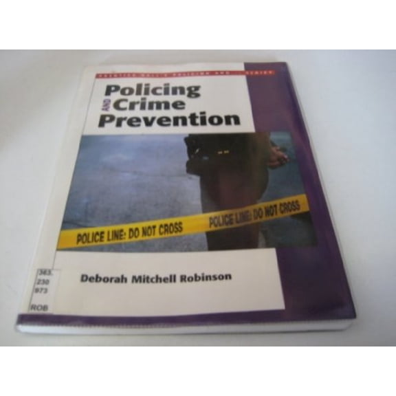 Pre-Owned Policing and Crime Prevention (Paperback) 013028436X 9780130284365