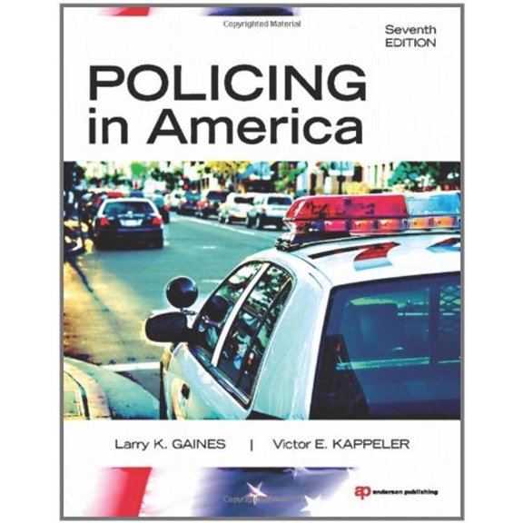 Pre-Owned Policing in America, Seventh Edition (Paperback) 143773488X 9781437734881