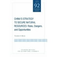 thumbnail image 1 of Policy Analyses in International Economi China's Strategy to Secure Natural Resources: Risks, Dangers, and Opportunities, Book 92, (Paperback), 1 of 1