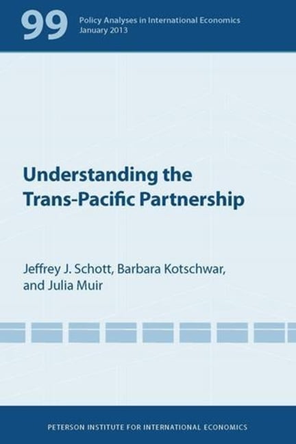 Policy Analyses in International Economics: Understanding the Trans-Pacific Partnership (Paperback)
