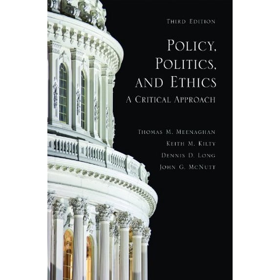 Pre-Owned Policy, Politics, and Ethics: A Critical Approach (Paperback) 1935871277 9781935871279