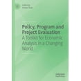 thumbnail image 1 of Policy, Program and Project Evaluation: A Toolkit for Economic Analysis in a Changing World, (Paperback), 1 of 1