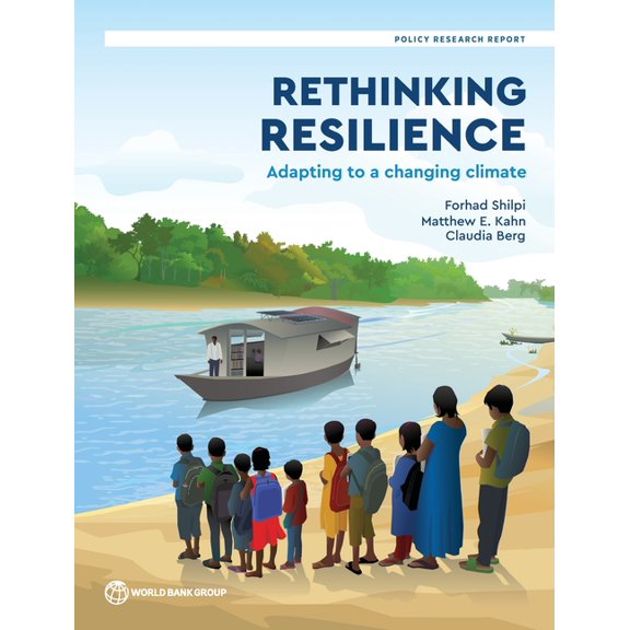 Policy Research Reports Rethinking Resilience: How to Help People Adapt to Climate Change, (Paperback)