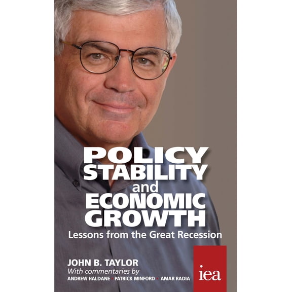 Policy Stability and Economic Growth : Lessons from the Great Recession (Paperback)