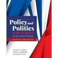 thumbnail image 1 of Policy and Politics for Nurses and Other Health Professionals: Advocacy and Action: Advocacy and Action (Paperback), 1 of 1