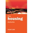 thumbnail image 1 of Policy and Politics in the Twenty-First  The Housing Debate, (Paperback), 1 of 1