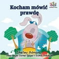 thumbnail image 1 of Polish Bedtime Collection I Love to Tell the Truth (Polish Kids Book): Polish Children's Book, (Paperback), 1 of 1