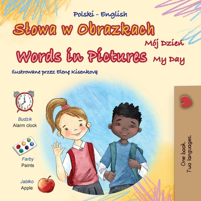 Polish English Bilingual Collection Words in Pictures - My Day (Polish English Bilingual Children's Book), (Paperback)