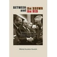 thumbnail image 1 of Polish and Polish American Studies Between the Brown and the Red: Nationalism, Catholicism, and Communism in Twentieth-Century Poland--The Politics of Bole, (Paperback), 1 of 1