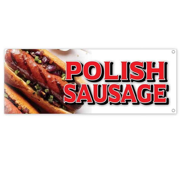 Polish Sausage 13 oz Vinyl Banner With Metal Grommets