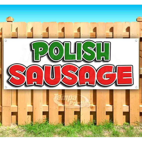 Polish Sausage 13 oz Vinyl Banner With Metal Grommets