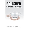 thumbnail image 1 of Polished Conversations, (Hardcover), 1 of 1