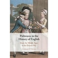 thumbnail image 1 of Politeness in the History of English: From the Middle Ages to the Present Day, (Hardcover), 1 of 1