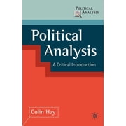 Political Analysis Political Analysis A Critical Introduction, Book 16, Paperback