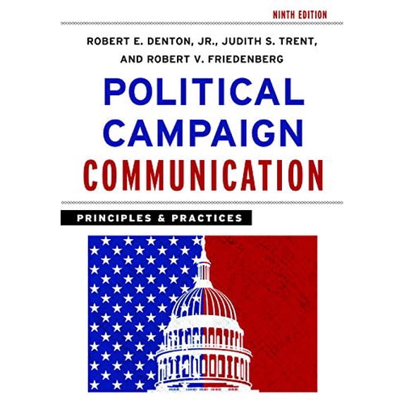 Pre-Owned Political Campaign Communication: Principles and Practices (Paperback) 1538112604 9781538112601