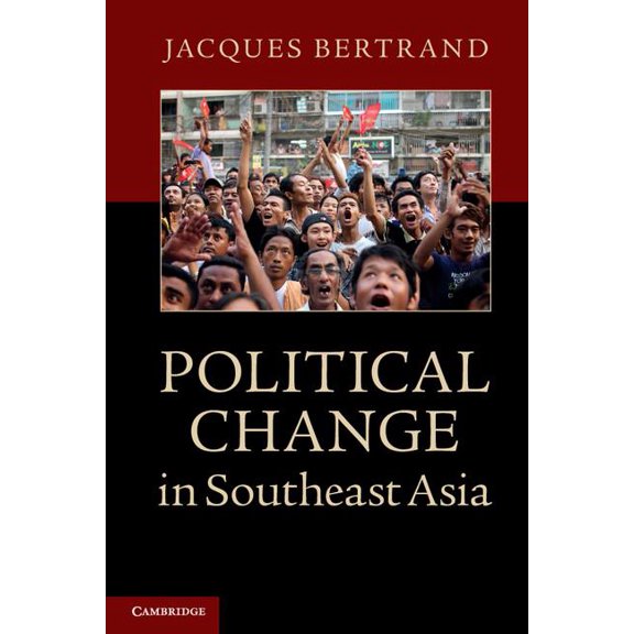 Political Change in Southeast Asia, (Hardcover)