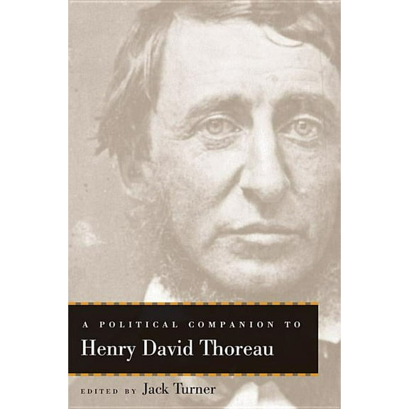 Political Companions to Great American A A Political Companion to Henry David Thoreau, (Paperback)