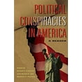 thumbnail image 1 of Pre-Owned Political Conspiracies in America: A Reader (Paperback) 0253219647 9780253219640, 1 of 1