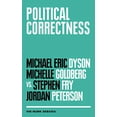 thumbnail image 1 of Pre-Owned Political Correctness: The Munk Debates Debates, 2018 Paperback Griffiths, Rudyard, 1 of 1