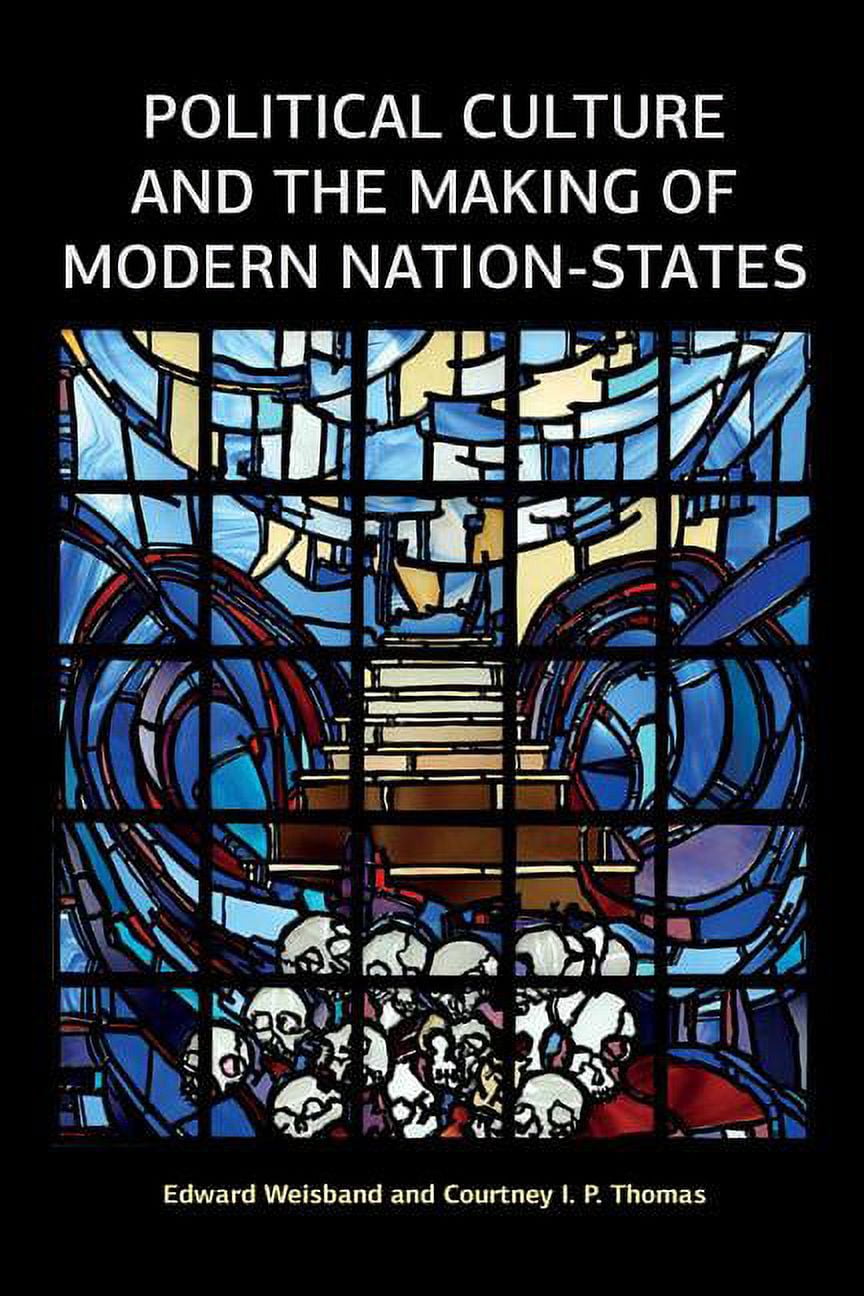 Political Culture and the Making of Modern Nation-States, (Hardcover ...