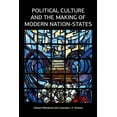 thumbnail image 1 of Political Culture and the Making of Modern Nation-States, (Hardcover), 1 of 1