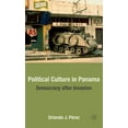 thumbnail image 1 of Political Culture in Panama: Democracy After Invasion, (Hardcover), 1 of 1