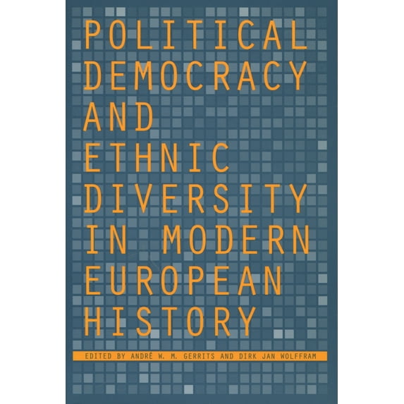 Political Democracy and Ethnic Diversity in Modern European History (Hardcover)