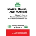 thumbnail image 1 of Political Economy of Global Interdepende States, Banks, And Markets: Mexico's Path To Financial Liberalization In Comparative Perspective, (Hardcover), 1 of 1
