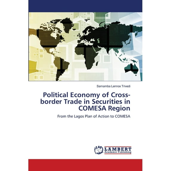Political Economy of Cross-border Trade in Securities in COMESA Region (Paperback)