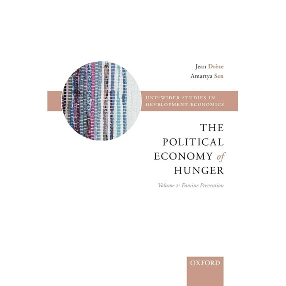 Political Economy of Hunger: Volume 2: Famine Prevention, (Paperback)