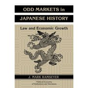 Political Economy of Institutions and De Odd Markets in Japanese History Law and Economic Growth, Hardcover