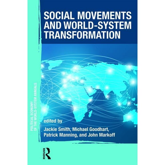 Political Economy of the World-System An Social Movements and World-System Transformation, (Paperback)