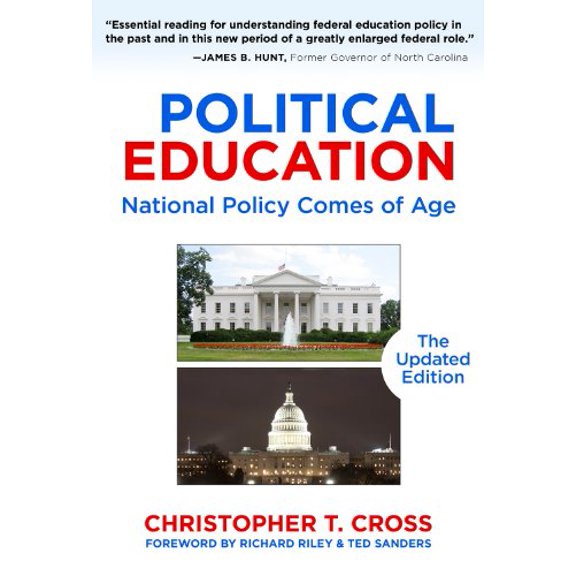 Pre-Owned Political Education: National Policy Comes of Age, the Updated Edition (Paperback) 0807751510 9780807751510