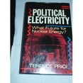 thumbnail image 1 of Pre-Owned Political Electricity : What Future for Nuclear Energy? (Hardcover) 9780192177803, 1 of 1