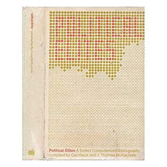 Pre-Owned Political Elites : A Select Computerized Bibliography 9780262020343