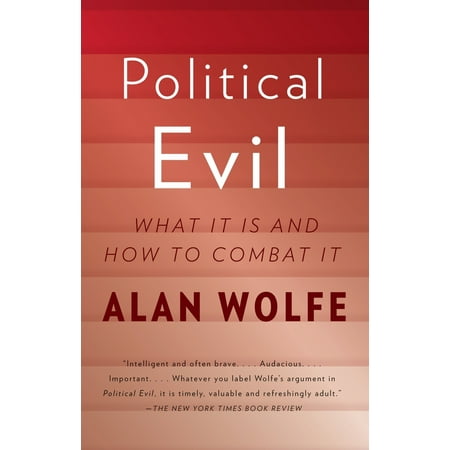 Political Evil: What It Is and How to Combat It, Used [Paperback]