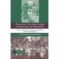 thumbnail image 1 of Political Evolution and Institutional Ch Political Culture Under Institutional Pressure: How Institutional Change Transforms Early Socialization, (Paperback), 1 of 1