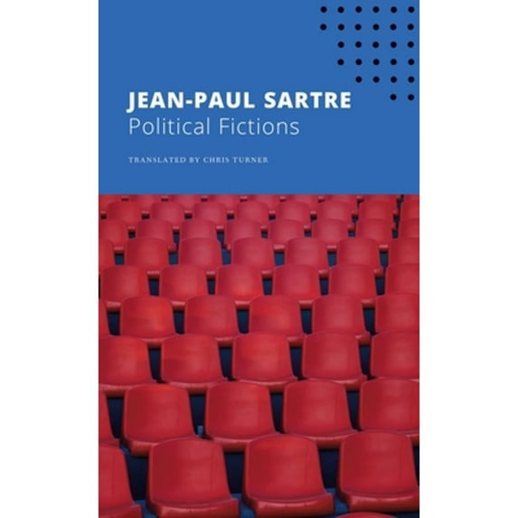 Pre-Owned Political Fictions (Paperback 9780857429070) by Jean-Paul Sartre, Chris Turner