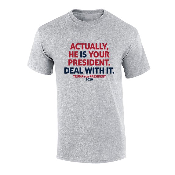 Political He is Your President Adult Short Sleeve T-Shirt-Sports Gray-Small