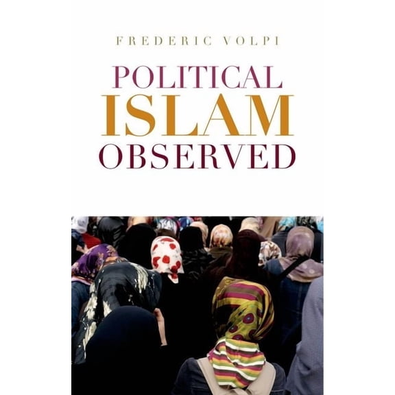 Political Islam Observed, (Paperback)