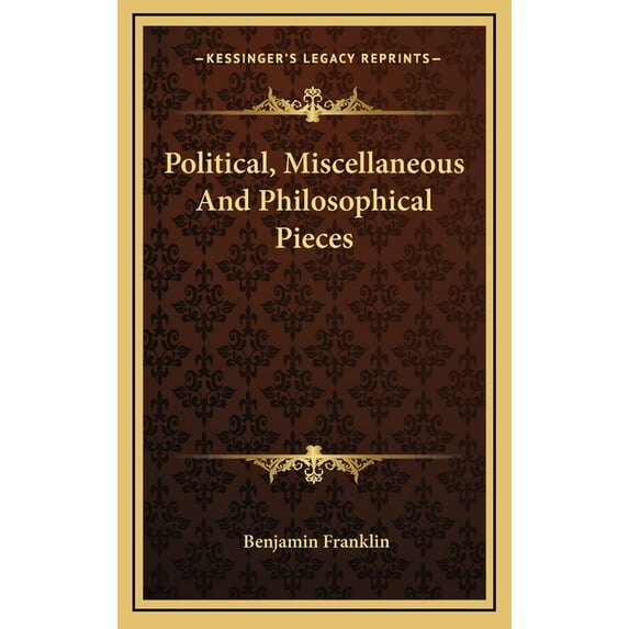Political, Miscellaneous And Philosophical Pieces (Hardcover)