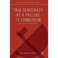 thumbnail image 1 of Political Philosophy and Public Purpose 'True Democracy' as a Prelude to Communism: The Marx of Democracy, (Hardcover), 1 of 1