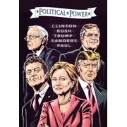 Political Power Election 2016 Clinton, Bush, Trump, Sanders, Paul, Paperback