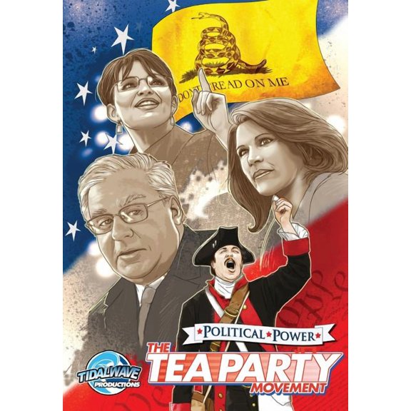 Political Power Political Power: The Tea Party Movement, (Paperback)