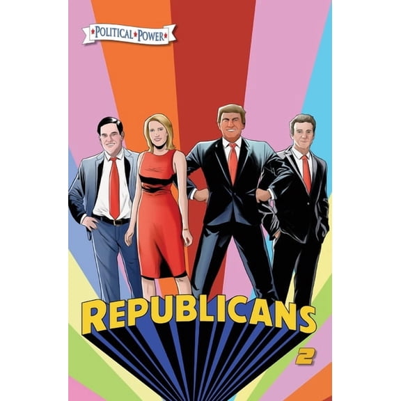 Political Power: Republicans 2: Rand Paul, Donald Trump, Marco Rubio and Laura Ingraham, (Hardcover)