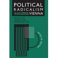 thumbnail image 1 of Political Radicalism in Late Imperial Vienna: Origins of the Christian Social Movement, 1848-1897, (Paperback), 1 of 1