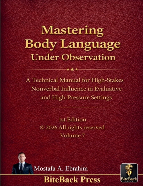 Political Reviews Mastering Body Language under Observation: A Technical Manual for High-Stakes Nonverbal Influence in Evaluative and High, Book 7, (Paperback)