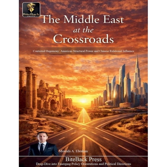 Political Reviews The Middle East at The Crossroads: Contested Hegemony - American Structural Power and Chinese Relational Influence, Book 3, (Paperback)