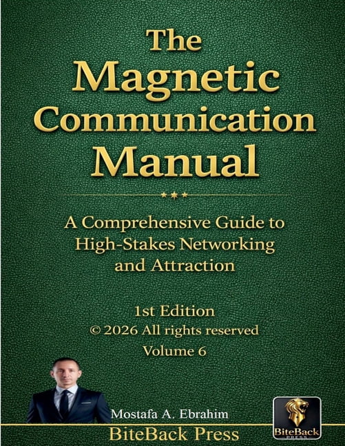 Political Reviews The Magnetic Communication Manual: A Comprehensive Guide to High-Stakes Networking and Attraction, Book 6, (Paperback)